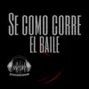 LIT REY oficial - Sé Como Corre el Baile - Single